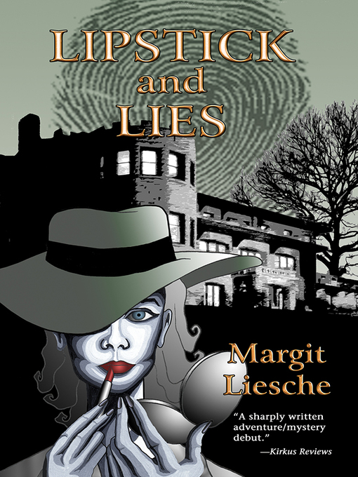 Title details for Lipstick and Lies by Margit Liesche - Available